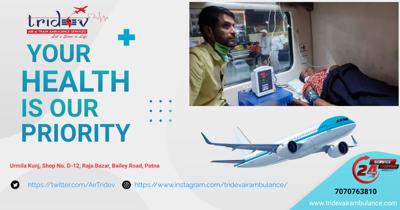 Tridev Air Ambulance in Patna - Guarantees Prompt Arrival 